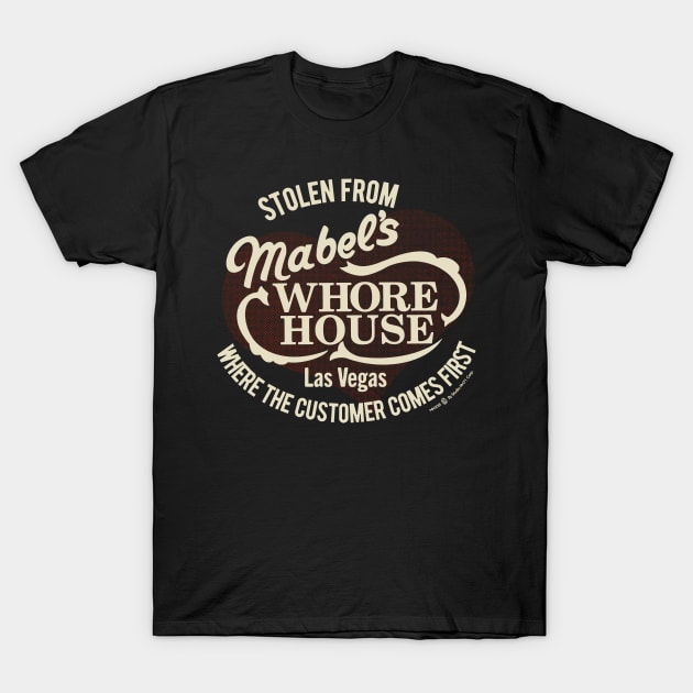 Vintage Retro Mabel's Whore House Nevada T-Shirt by StudioPM71